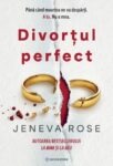 Coperta cărții Divorțul Perfect de Jeneva Rose, Editura Bookzone