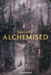 Coperta cărții Alchemised de SenLinYu, fantasy, Editura Bookzone