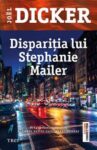 Copertă Dispariția lui Stephanie mailer– Joel Dicker