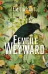 Copertă Femeile Weyward – Emilia Hart