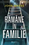Copertă Rămâne în familie – John Marrs