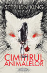 Copertă Cimitirul animalelor – Stephen King, ediție 2019