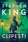 Copertă Să nu clipești – Stephen King