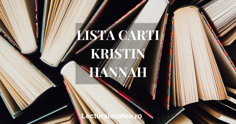 Imagine cu mai multe cărți deschise – listă completă cărți Kristin Hannah