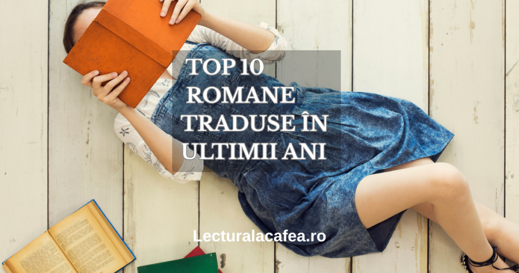 Infografic cu cele mai bune romane traduse în ultimii ani – Lectura la cafea