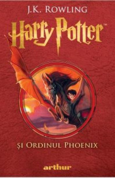Coperta cărții Harry Potter și Ordinul Phoenix de J.K. Rowling - Editura Arthur