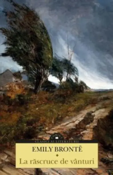 La răscruce de vânturi – Emily Brontë