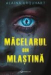 Coperta cărții Măcelarul din Mlaștină de Alaina Urquhart, thriller, Editura Bookzone