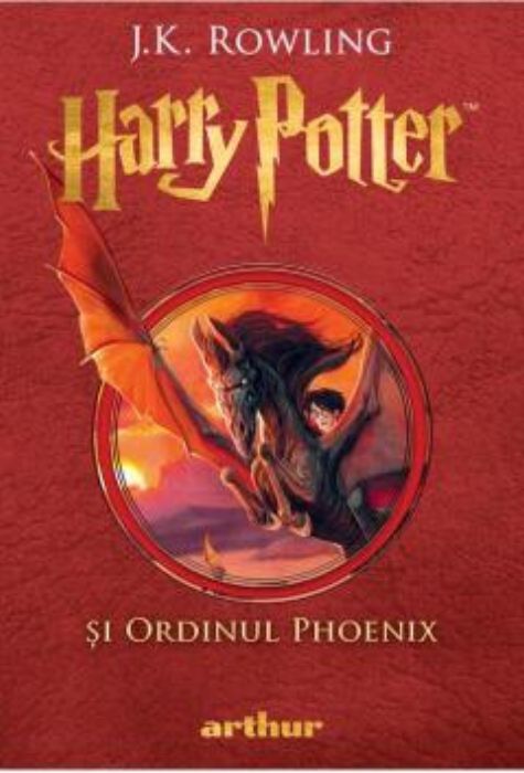 Coperta cărții Harry Potter și Ordinul Phoenix de J.K. Rowling, Editura Arthur