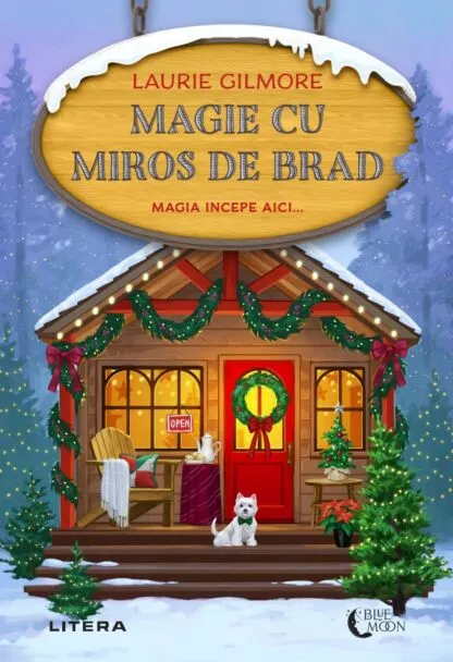 Copertă Magie cu miros de brad – Laurie Gilmore – Dream Harbor volumul 3