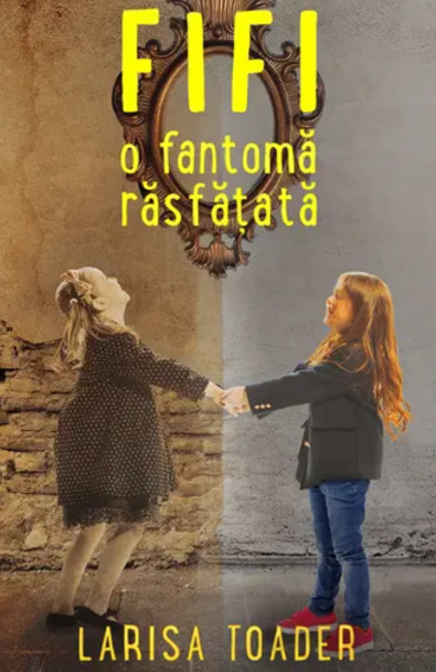 Coperta Fifi, o fantomă rasfătată de Larisa Toader