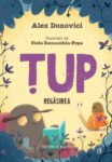 Țup. Regăsirea de Alex Donovici