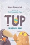 Coperta cărții Țup. Salvatoarea Iernii de Alex Donovici, vol. 2 din seria Țup
