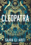 Coperta cărții Cleopatra de Saara El-Arifi, ediție în limba română, fundal cu elemente egiptene antice.