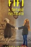 Coperta cărții Fifi, o Fantomă Răsfățată de Larisa Toader, vol. 1 din seria Fifi