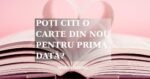 Coperta artiicol Poți citi o carte din nou pentru prima dată?
