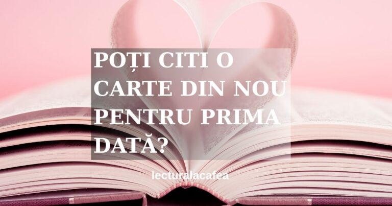 Coperta artiicol Poți citi o carte din nou pentru prima dată?