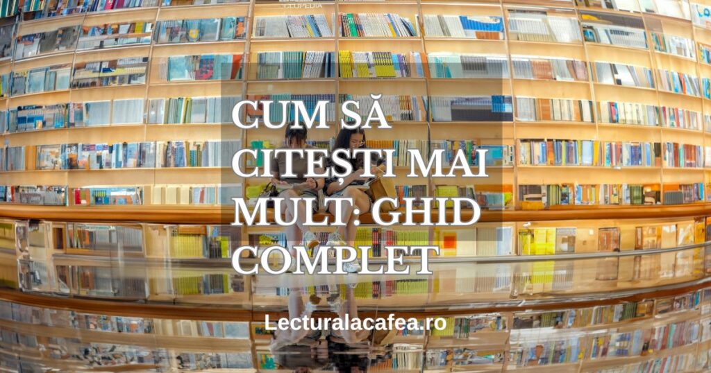 Ghid complet despre cum să citești mai mult și formarea obiceiului lecturii în 66 de zile pe fundal cu bibliotecă.
